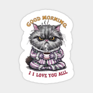 Print design of a cute Persian cat, wearing cozy pajamas and holding a steaming cup of coffee.2 Magnet