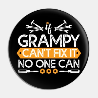 If Grampy Can't Fix It No One Can Gift Grampy Lovers Gift Pin