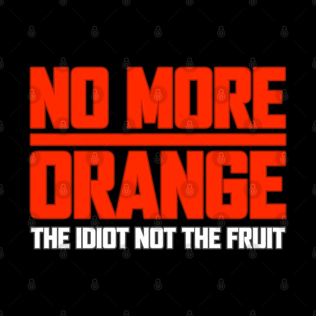 No More Orange by Protest