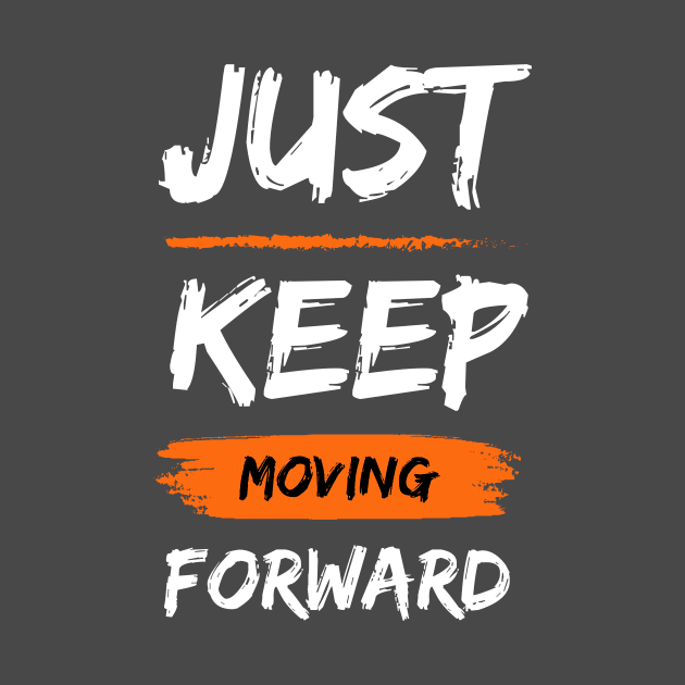 Just Keep Moving Forward: Triumph Through Optimism by neverland-gifts