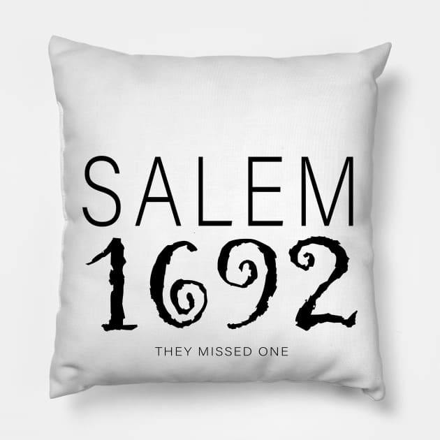 Salem 1692 They Missed One Pillow by Sunoria