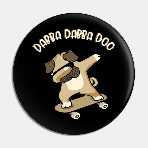 Dabbing Dog Pug Skate Pin by shirtontour