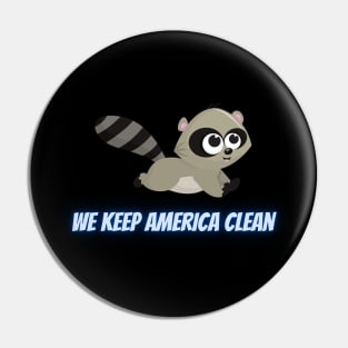 We Keep America Clean Pin