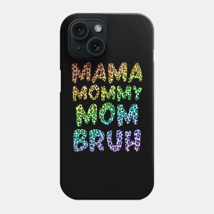 mama mommy mom bruh Phone Case