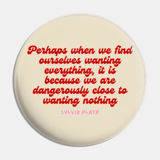 Perhaps- Aesthetic Sylvia Plath quote retro Pin