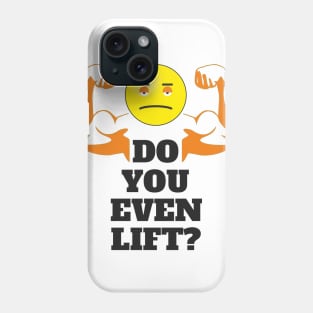 Do You Even Life? Weightlifting Joke Phone Case