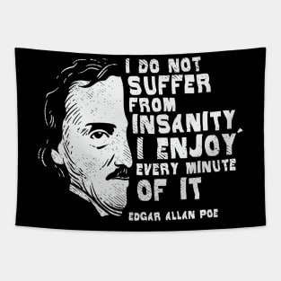 I Do Not Suffer From Insanity Tapestry