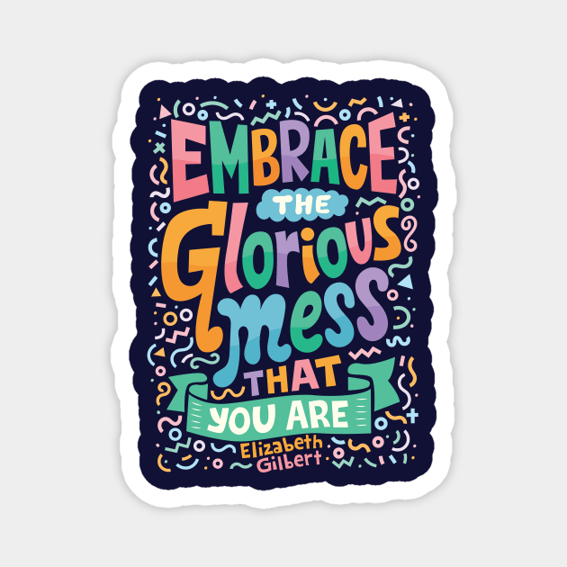Glorious Mess Magnet by risarodil