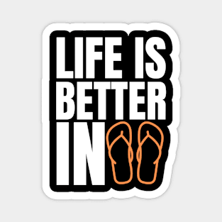 Life is Better in Flip Flops Summer Beach Garment Magnet