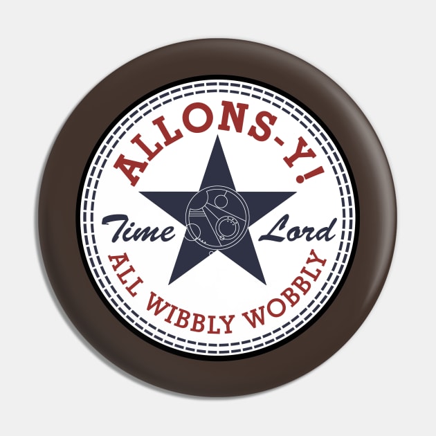 Allons-y! All Wibbly Wobbly Pin by AliensOfEarth