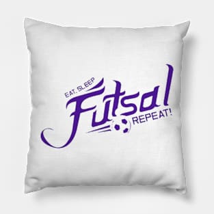 Eat Sleep Futsal Repeat Again Again Pillow