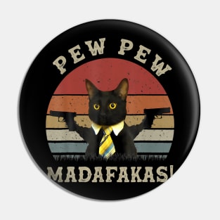 Cat Vintage PewPewPew Madafakas Cat Crazy Pew Vintage Pin