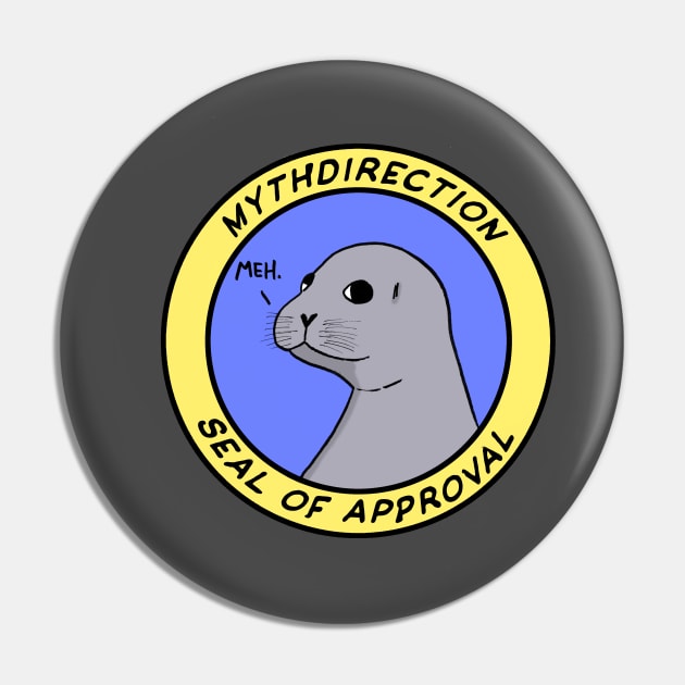 Mythdirection Seal of Approval Pin by Mythdirection