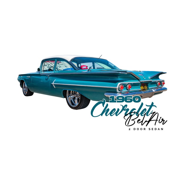 1960 Chevrolet Bel Air 2 Door Sedan by Gestalt Imagery