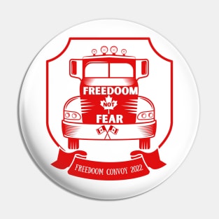 Freedom Convoy 2022 || Freedom Not Fear Pin