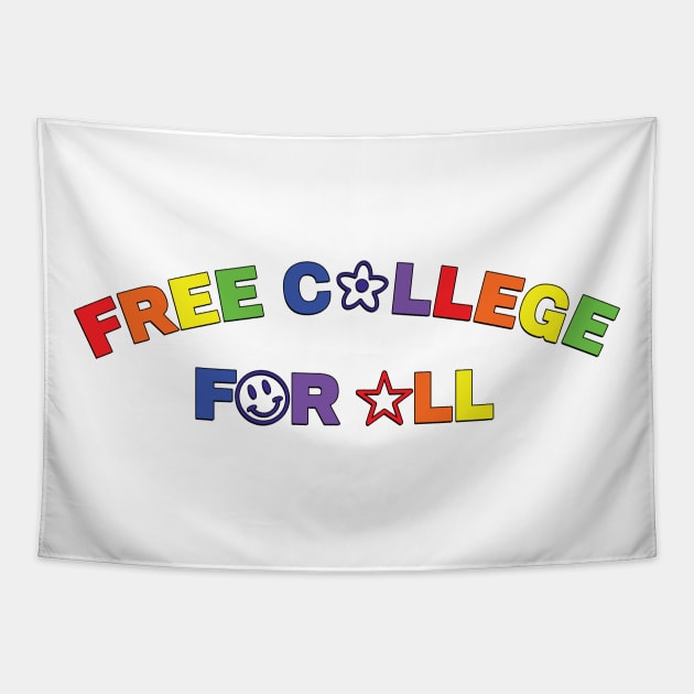 Free College For All - Free Education Tapestry by Football from the Left