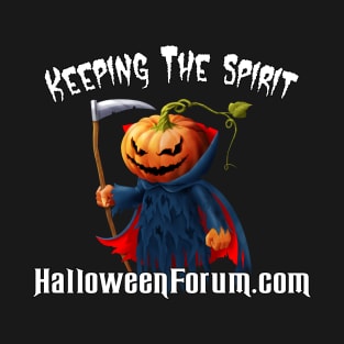 Keeping The Spirit Halloween Forum T-Shirt