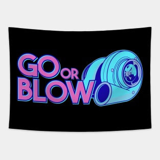 Go or Blow Tapestry