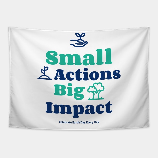 Small Actions Big Impact Tapestry by Cassomoda