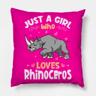 Just a Girl who Loves Rhinoceros Pillow