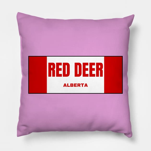 Red Deer City in Canadian Flag Colors Pillow by aybe7elf