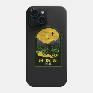 Shit just got real Mountain biking through the woods Phone Case