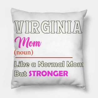 Virginia Stronger Mom Pillow