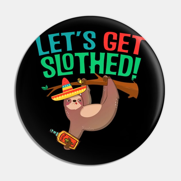 Lets Get Slothed Pin by jokyhils