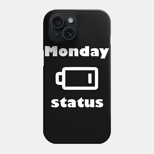 Monday status Phone Case by Karpatenwilli