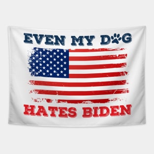 Even My Dog Hates Biden Tapestry