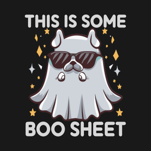 This Is Some Boo Sheet Angry Ghost-Dog Halloween T-Shirt