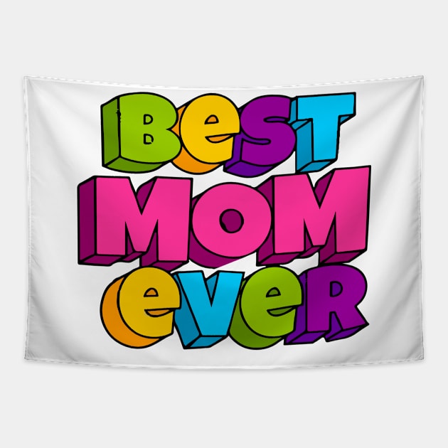 Best Mom Ever Tapestry by jobieh shop