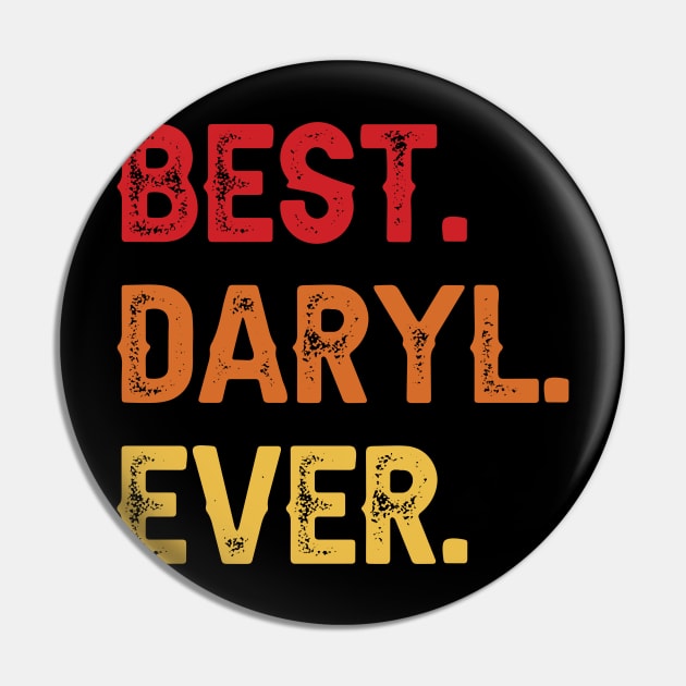 Best DARYL Ever, DARYL Second Name, DARYL Middle Name Pin by sketchraging