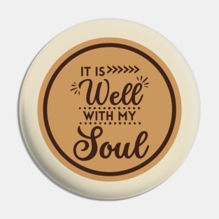 It Is Well With My Soul - Bible Verse Christian Quote Pin