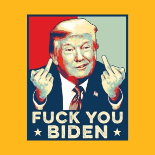 Anti Biden - Trump middle finger Biden T-Shirt