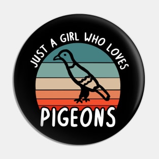 Just a girl love pigeons design carrier pigeon Pin