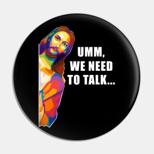 Jesus We Need To Talk Wpap Pop Art Pin