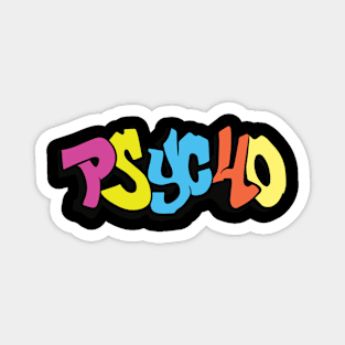 Pycho Graffiti Tag Magnet