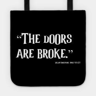 The Doors are Broke Tote