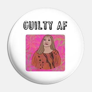Guilty AF Pin