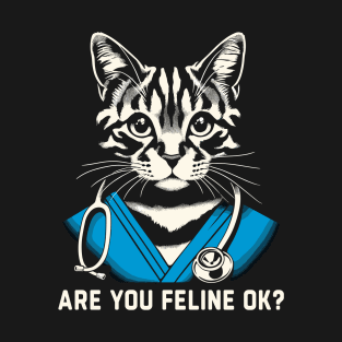 Are You Feline OK? Retro Cat Nurse Gifts Nurse Week Gifts Funny Nurse T-Shirt