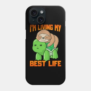 Sloth & Turtle I'm Living My Best Life Adorable Phone Case