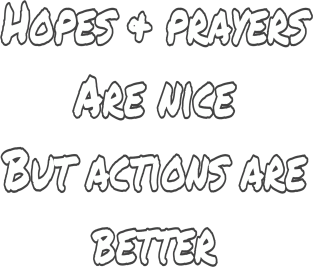 Hopes & Prayers < Actions Magnet