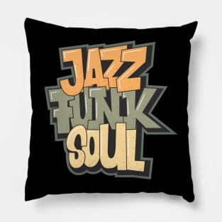 Jazz - Funk - Soul - Awesome Typography Design Pillow