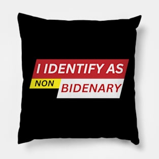 I identify as non Bidenary (v6) Pillow