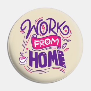 Work From Home Pin