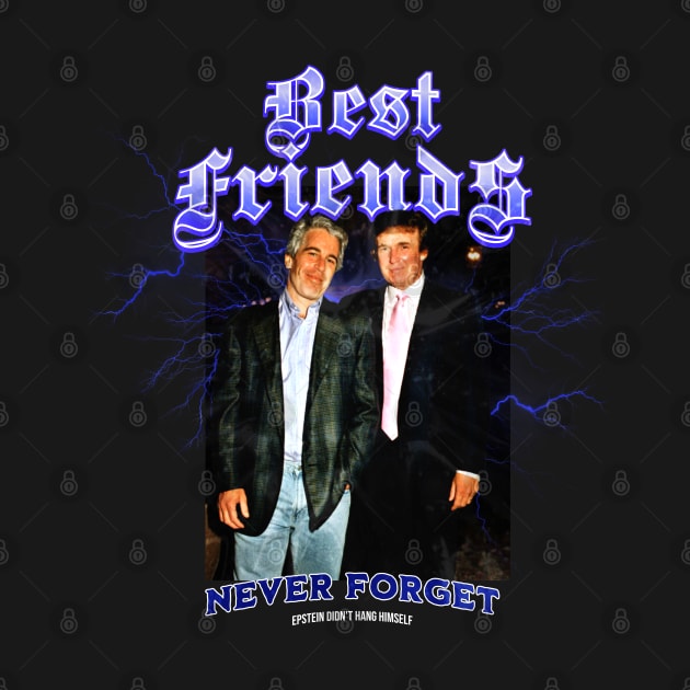 Best Friend Epstein And Trump