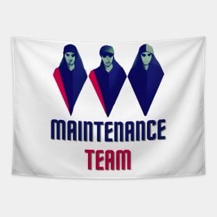 Maintenance team Tapestry