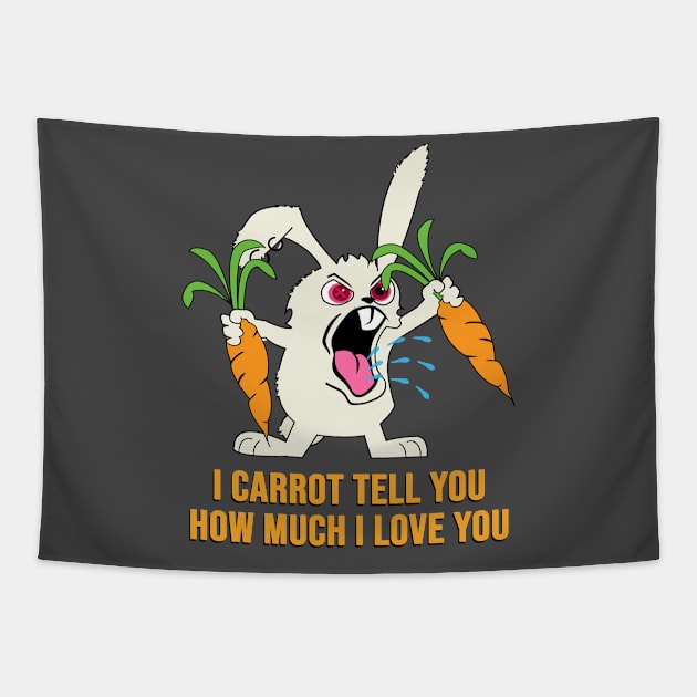 I carrot tell you how much I love you Tapestry by Brash Ideas