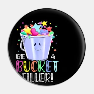 School Back To School Be A Bucket Filler Pin